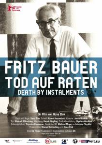 Фильм онлайн Обвинитель Фриц Бауэр: Смерть в рассрочку / Fritz Bauer: Tod auf Raten / [2010] бесплатно