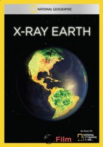 Живая Земля (ТВ) X-Ray Earth (2011) смотреть онлайн бесплатно Живая Земля (ТВ) X-Ray Earth (2011) смотреть онлайн бесплатно