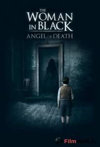 Фильм онлайн Женщина в черном 2: Ангел смерти / The Woman in Black 2: Angel of Death / 2014 бесплатно в HD