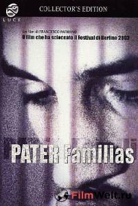 Смотреть кинофильм Отец семейства - Pater familias - [2003] онлайн