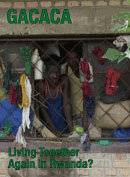 Гачача, снова жить вместе в Руандеa Gacaca, Living Together Again in Rwandaa 2002 онлайн без регистрации Гачача, снова жить вместе в Руандеa Gacaca, Living Together Again in Rwandaa 2002 онлайн без регистрации