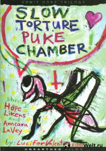 Смотреть фильм Тошнотная камера медленных пыток Slow Torture Puke Chamber online Смотреть фильм Тошнотная камера медленных пыток Slow Torture Puke Chamber online