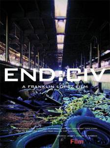 Смотреть кинофильм Конец цивилизации END:CIV (2011) онлайн Смотреть кинофильм Конец цивилизации END:CIV (2011) онлайн