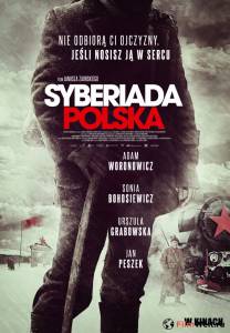 Фильм Польская сибириада - 2013 смотреть онлайн Фильм Польская сибириада - 2013 смотреть онлайн