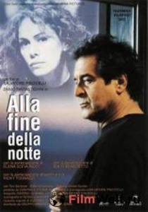 Смотреть На исходе ночи / Alla fine della notte / (2003) онлайн без регистрации Смотреть На исходе ночи / Alla fine della notte / (2003) онлайн без регистрации