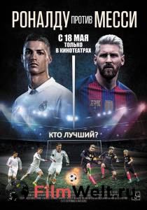 Смотреть фильм Роналду против Месси Ronaldo vs. Messi [2017]