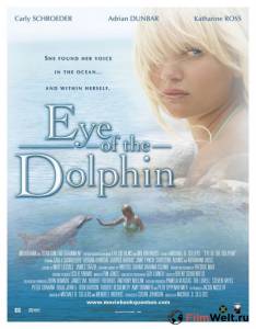 Смотреть увлекательный фильм Глаз дельфина - Eye of the Dolphin онлайн