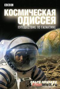 Бесплатный онлайн фильм BBC: Космическая одиссея. Путешествие по галактике (ТВ) - Space Odyssey: Voyage to the Planets