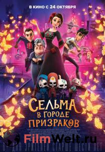 Сельма в городе призраков Dia de Muertos 2019 онлайн без регистрации Сельма в городе призраков Dia de Muertos 2019 онлайн без регистрации