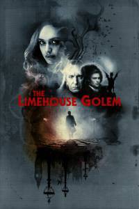 Кино Голем - The Limehouse Golem смотреть онлайн Кино Голем - The Limehouse Golem смотреть онлайн