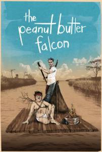 Арахисовый сокол - The Peanut Butter Falcon - (2019) смотреть онлайн бесплатно