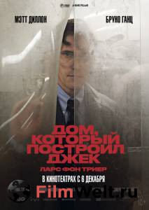 Смотреть кинофильм Дом, который построил Джек The House That Jack Built 2018 бесплатно онлайн Смотреть кинофильм Дом, который построил Джек The House That Jack Built 2018 бесплатно онлайн