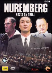 Кинофильм Нюрнбергский процесс: Нацистские преступники на скамье подсудимых (мини-сериал) - Nuremberg: Nazis on Trial - (2006 (1 сезон)) онлайн без регистрации