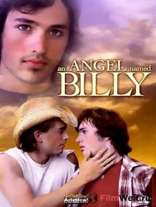 Смотреть онлайн Ангел по имени Билли - An Angel Named Billy - (2007)
