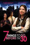 Смотреть Семь вещей, которые надо успеть до тридцати (ТВ) 7 Things to Do Before I'm 30 2008 онлайн без регистрации