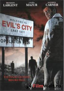 Смотреть фильм Город зла (видео) Evil's City бесплатно Смотреть фильм Город зла (видео) Evil's City бесплатно