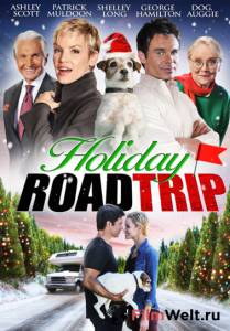 Смотреть интересный фильм Поездка на каникулах (ТВ) / Holiday Road Trip / 2013 онлайн Смотреть интересный фильм Поездка на каникулах (ТВ) / Holiday Road Trip / 2013 онлайн