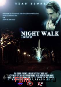 Смотреть фильм Ночная прогулка (2019) / Night Walk