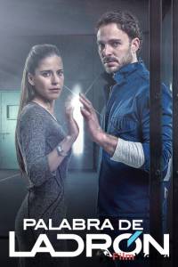 Фильм Слово вора (сериал) - Palabra de Ladrn смотреть онлайн Фильм Слово вора (сериал) - Palabra de Ladrn смотреть онлайн