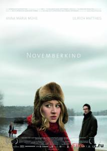 Смотреть интересный онлайн фильм Дитя ноября - Novemberkind - (2008) Смотреть интересный онлайн фильм Дитя ноября - Novemberkind - (2008)
