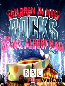 Смотреть онлайн фильм Children in Need Rocks the Royal Albert Hall (ТВ)