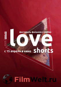 Смотреть интересный фильм Love Shorts (2021) онлайн Смотреть интересный фильм Love Shorts (2021) онлайн