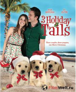 Фильм онлайн Три рождественские сказки / 3 Holiday Tails Фильм онлайн Три рождественские сказки / 3 Holiday Tails