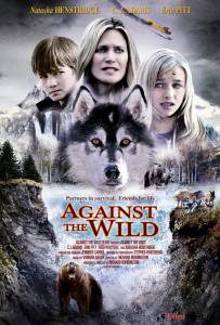 Фильм Против природы (ТВ) - Against the Wild смотреть онлайн Фильм Против природы (ТВ) - Against the Wild смотреть онлайн