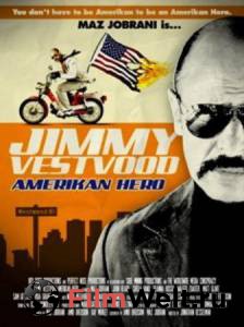 Смотреть фильм Джимми – покоритель Америки / Jimmy Vestvood: Amerikan Hero