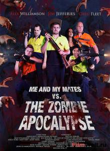 Онлайн фильм Я и мои друзья против зомби-апокалипсиса смотреть без регистрации
