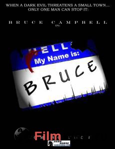      / My Name Is Bruce  