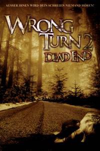     2:  () - Wrong Turn 2: Dead End  