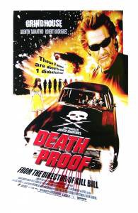 Онлайн кино Доказательство смерти / Death Proof / (2007) смотреть бесплатно