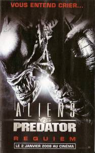    :  - AVPR: Aliens vs Predator - Requiem - [2007]   