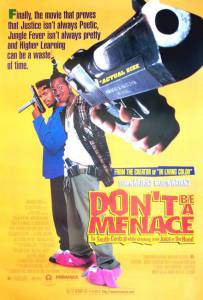      ,       Don't Be a Menace to South Central While Drinking Your Juice in the Hood [1995] 