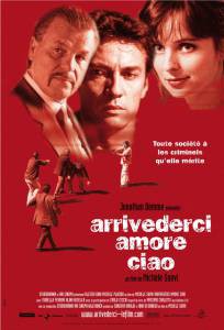     / Arrivederci amore, ciao / 2006