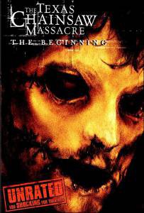   :  - The Texas Chainsaw Massacre: The Beginning - [2006]   
