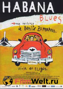 Смотреть онлайн Гаванский блюз / Habana Blues / (2005)