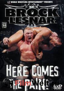  WWE: Brock Lesnar: Here Comes the Pain () / 2003   