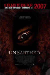 -  Unearthed (2007)   