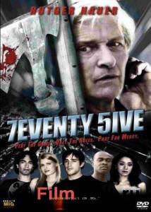 Онлайн кино Убить за 75 секунд - 7eventy 5ive - 2007 Онлайн кино Убить за 75 секунд - 7eventy 5ive - 2007