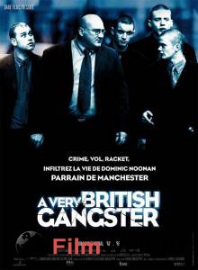      - A Very British Gangster   