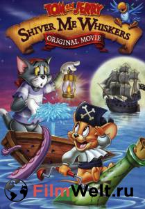 �������� ����� ������ ��� � ������: �������, ������! (�����) - Tom and Jerry in Shiver Me Whiskers ���������