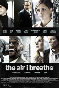 Воздух, которым я дышу - The Air I Breathe - 2007 смотреть онлайн бесплатно Воздух, которым я дышу - The Air I Breathe - 2007 смотреть онлайн бесплатно