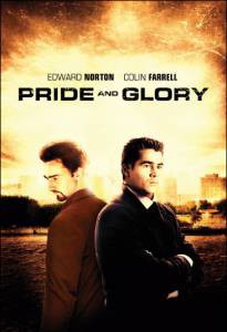     Pride and Glory (2007)   