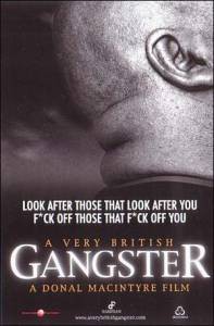      - A Very British Gangster 