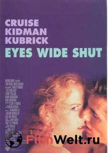 Фильм С широко закрытыми глазами / Eyes Wide Shut / (1999) смотреть онлайн Фильм С широко закрытыми глазами / Eyes Wide Shut / (1999) смотреть онлайн