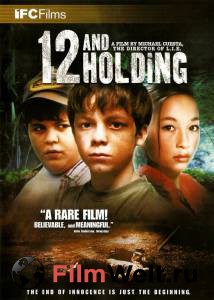    Twelve and Holding (2005) 