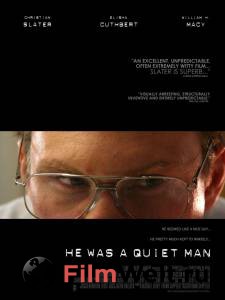    - He Was a Quiet Man - 2007   