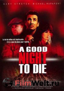       - A Good Night to Die 